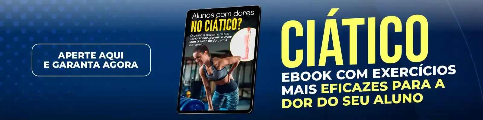 Ciático — ebook com os exercícios mais eficazes para a dor do seu aluno